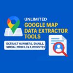 Unlimited Google Map data Extractor Tools, Numbers, Emails, Social Profiles, Websites